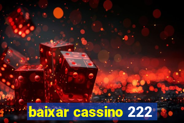 baixar cassino 222